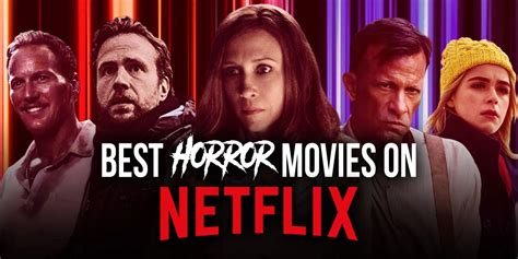 Good Horror Movies On Netflix 2022 Latest News Update