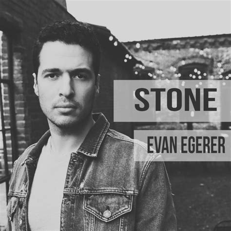 Stone Single By Evan Egerer Spotify