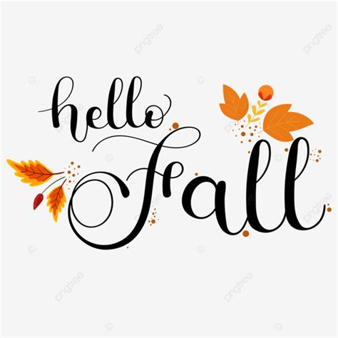 Hello Fall Text Hand Lettering With Flowers And Leaves Welcome Autumn