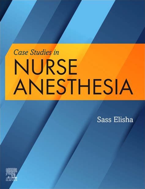 Case Studies In Nurse Anesthesia Edition 1 Edited By Sass Elisha