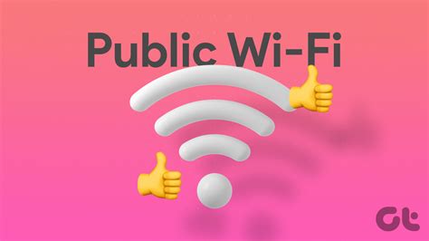 8 Tips To Use Public Wi Fi Safely On Any Device Guiding Tech