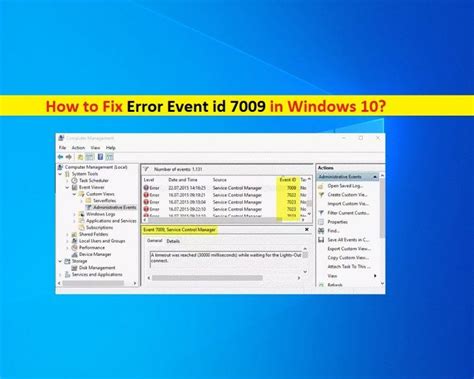 How To Fix Error Event Id 7009 In Windows 10 Solution In 2021 Event