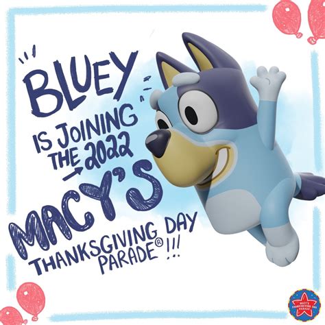 Bluey Is Joining Macys Thanksgiving Day Parade 2022 Disney Plus Informer