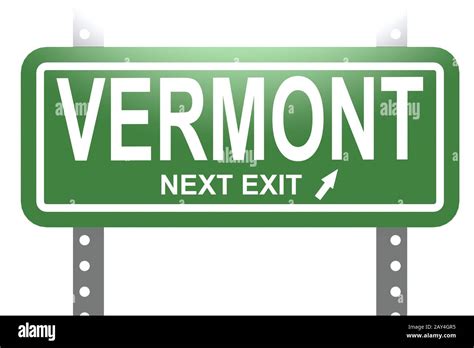 Vermont Green Sign Board Isolated Stock Photo Alamy