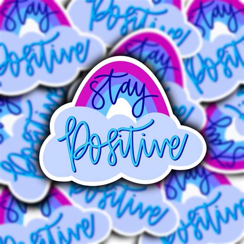 Stay Positive Sticker Rainbow Sticker Weatherproof Sticker Etsy