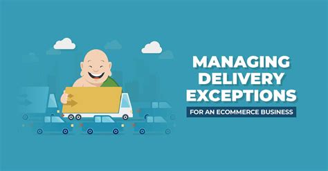 Managing Delivery Exceptions Ecommerce Shipping Solutions