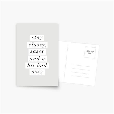 stay classy sassy and a bit bad assy postcard for sale by motivatedtype redbubble
