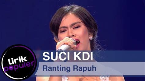 Rudy iskandar, leo azman & the faithmen. Suci KDI - Ranting Rapuh | Lirik Populer - YouTube