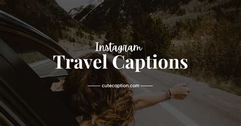 Wanderlust Alert Explore The World With These Instagram Captions For