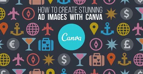 How To Create Stunning Facebook Ad Images With Canva