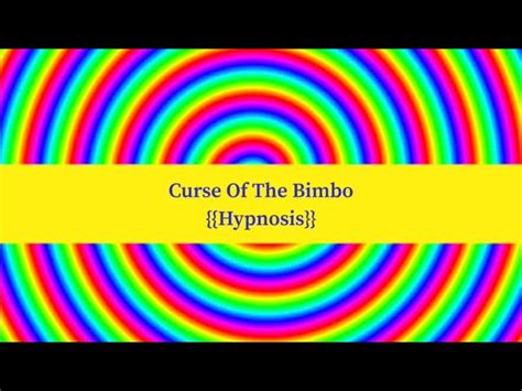 Hypnosis Curse Of The Bimbo Hypnosis Bimbo