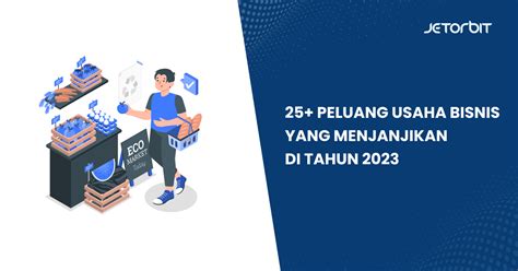 25 Peluang Usaha Bisnis Yang Menjanjikan Di Tahun 2023