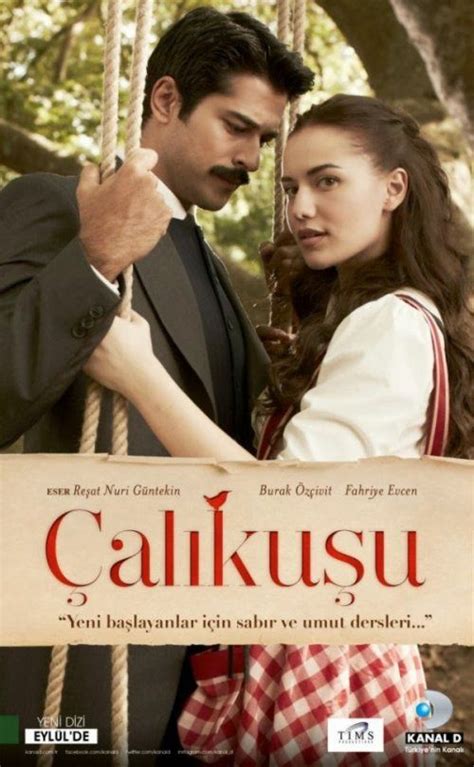 Çalıkuşu Çalıkuşu With images Drama tv series Tv series Turkish