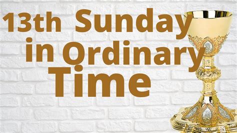 Sunday Mass 13th Sunday In Ordinary Time YouTube