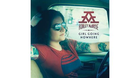 Ashley Mcbryde Girl Going Nowhere Music Reviews Ashley