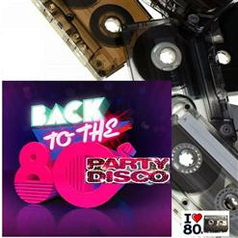 Back To 80s Party Disco 01 43 Free Download Borrow And Streaming