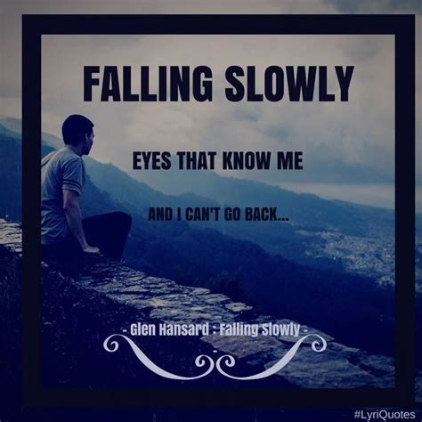 Quotes From Lyrics Glen Hansard Falling Slowly Lyriquotes Falling