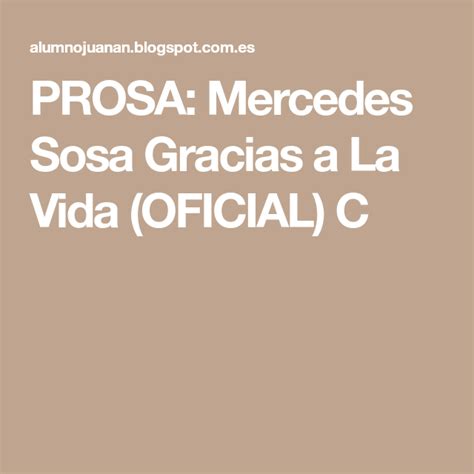 León gieco), canción con todos e muito mais músicas! PROSA: Mercedes Sosa Gracias a La Vida (OFICIAL) C ...