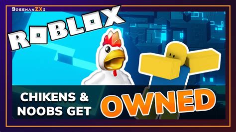 Roblox Chickens And Noobs Get Owned Youtube