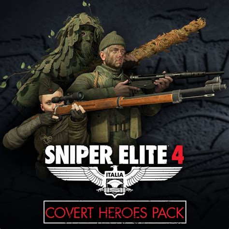 Sniper Elite 4 Covert Heroes Character Pack