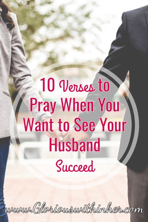 10 Verses To Pray When You Want To See Your Husband Succeed Bible