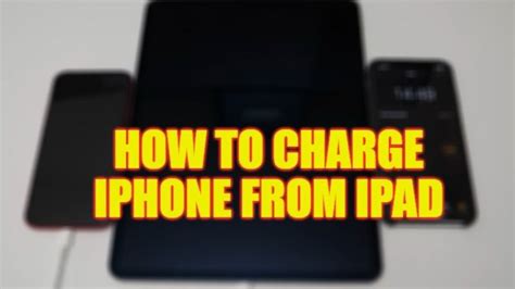 How To Charge Your Iphone From An Ipad 2023