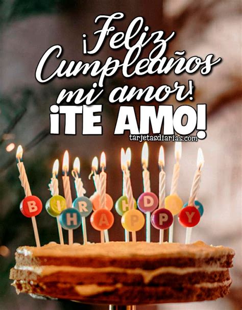 Top 196 Tarjetas Feliz Cumpleaños Mi Amor Te Amo Cfdi Bbvamx