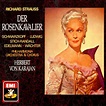Der rosenkavalier / herbert von karajan, schwarzkopf - Strauss, Richard ...