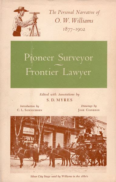 Pioneer Surveyor Frontier Lawyer The Personal Narrative Of Ow