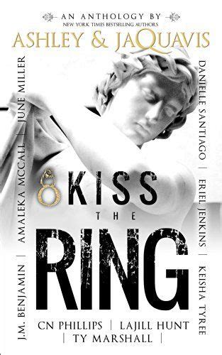 As a dedicated ashley & jaquavis fan, i was unhappily and shockingly. Kiss The Ring by Ashley& JaQuavis #MustRead | Urban books ...