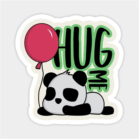 Hug Me Panda Panda Magnet Teepublic