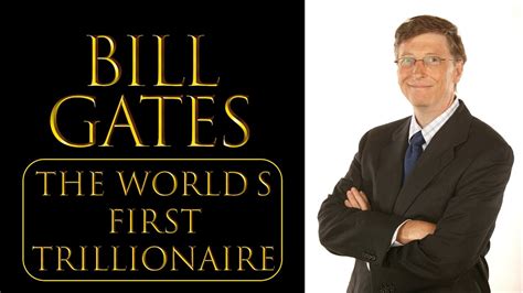 Bill Gates Worlds First Trillionaire Youtube