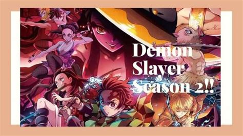 Demon Slayer Season 2 Plot Release Date And Where To Watch
