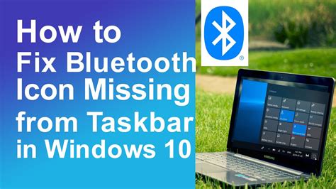 How To Fix Bluetooth Icon Missing From Taskbar In Windows 10 Youtube