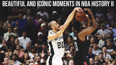 The Most Iconic And Beautiful Moments In Nba History Ii Youtube