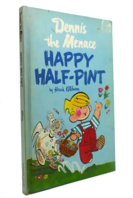 Hank Ketcham Dennis The Menace Happy Half Pint 1st Edition 5395