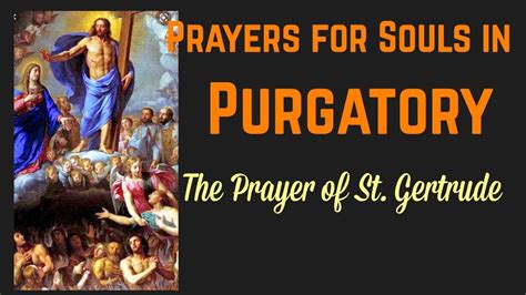 Prayers For Souls In Purgatory The Prayer Of St Gertrude In English