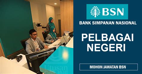 Banka kategorisinde yer alan bank simpanan nasional+ adres bilgileri: Jawatan Kosong di Bank Simpanan Nasional BSN - JOBCARI.COM ...
