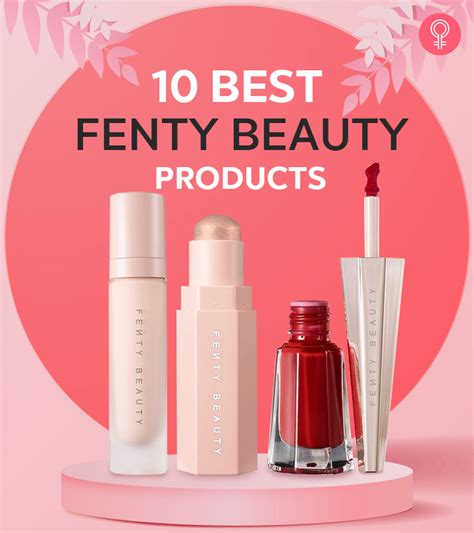 10 Best Fenty Beauty Products For Ultra Smooth And Flawless Skin