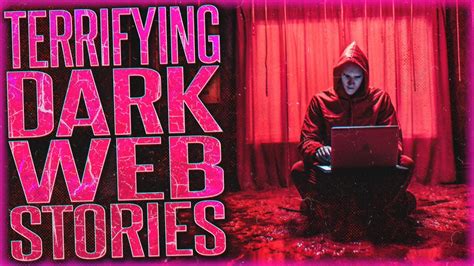 4 True Disturbing Dark Web Stories That Will Have You Logging Off Vol