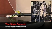 The Style Council / Dropping Bombs On the Whitehouse [Vinyl Source ...