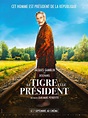 Affiche du film Le Tigre et le Président - Photo 2 sur 19 - AlloCiné