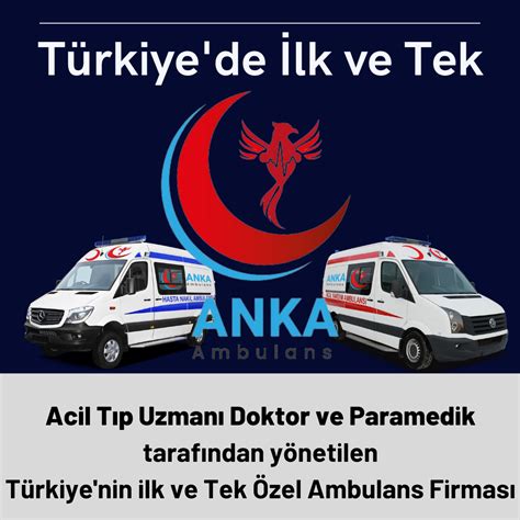 Türkiye de İlk Ve Tek Anka Ambulans
