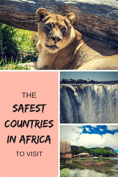 Safest Countries In Africa For Tourists Africa Travel Africa