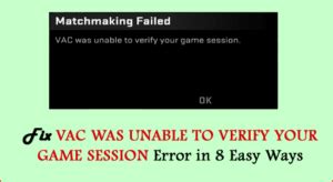 VAC Was Unable To Verify Your Game Session Error On CS GO Archives Fix PC Errors