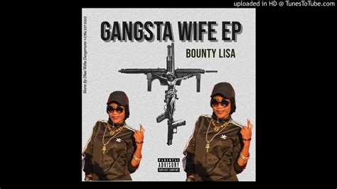 Bounty Lisa Give Thanks Gangsta Wife Ep Youtube