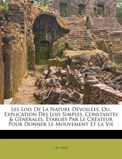 Buy Les Lois De La Nature Devoilees Ou Explication Des Lois Simples