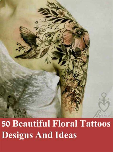 55 Stunning Floral Tattoos And Designs To Add Color And Elegance To Your