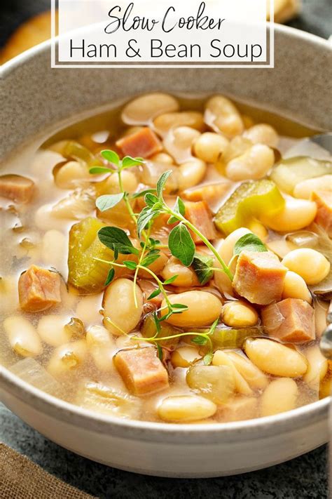 This Easy Slow Cooker Ham And Bean Soup Is A Big Bowl Of Warm Comfort For Those Chilly Nights