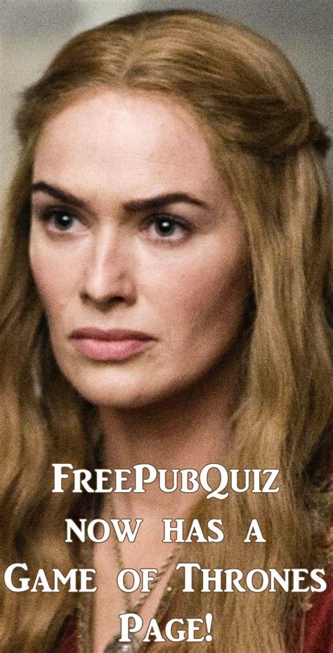 Free Pub Quiz Now Has A Great Game Of Thrones Quiz On Its Website Game Of Thrones Trivia To